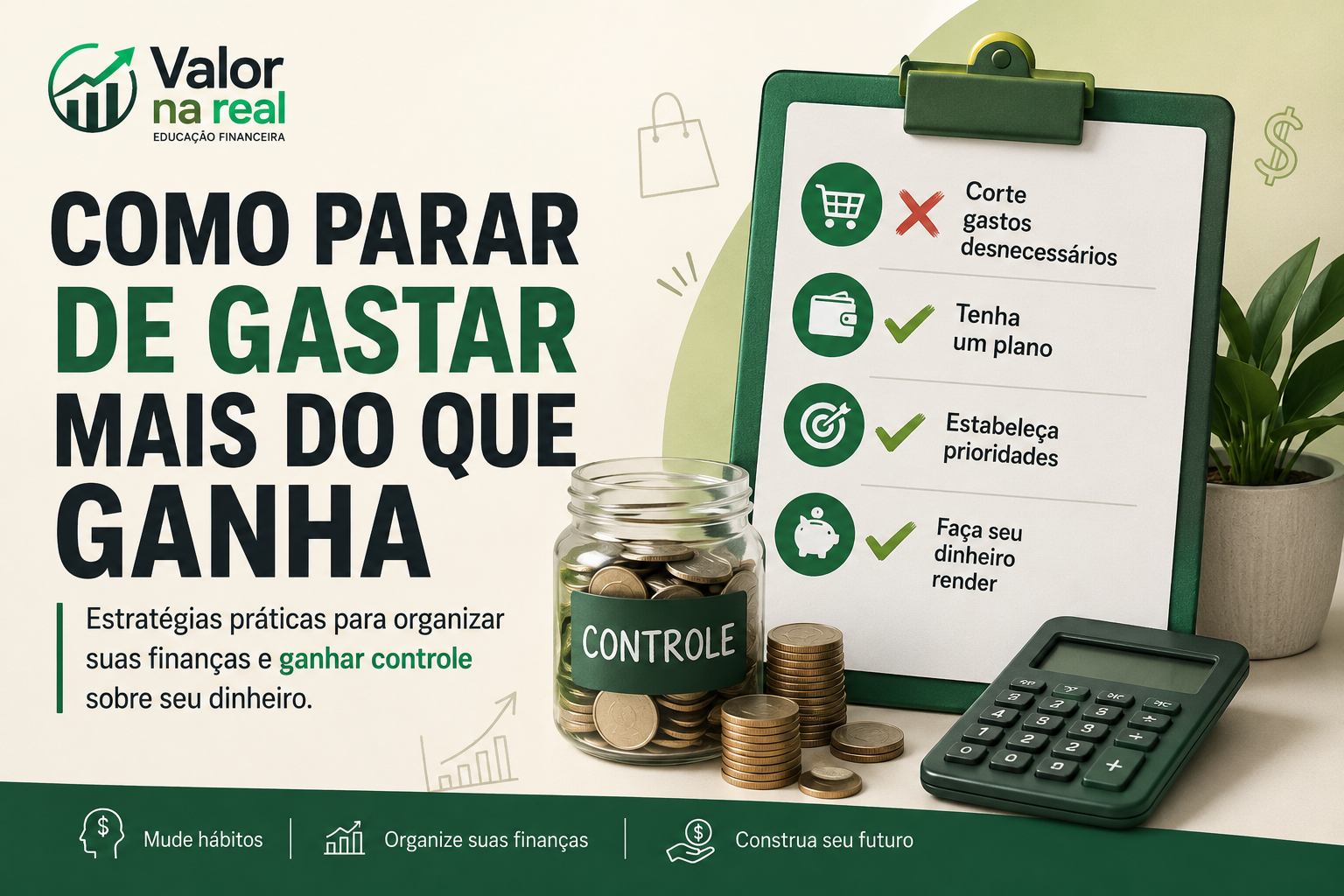 como parar de gastar mais do que ganha