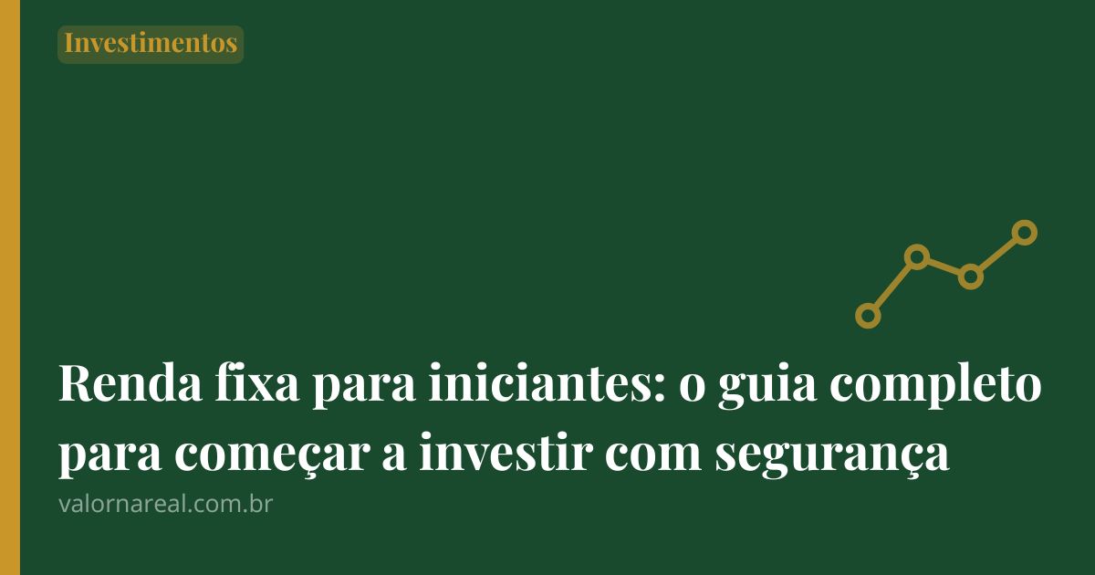 renda fixa para iniciantes
