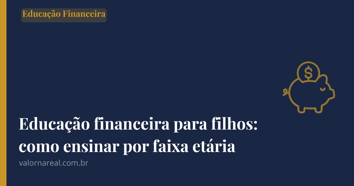 educação financeira para filhos
